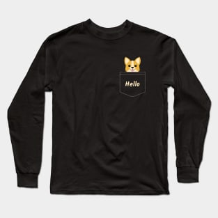 Hello Cute Corgi In Your Pocket Long Sleeve T-Shirt